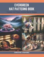 Evergreen Hat Patterns Book