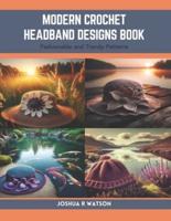 Modern Crochet Headband Designs Book