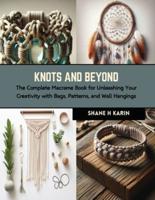 Knots and Beyond