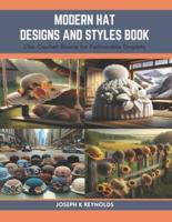 Modern Hat Designs and Styles Book