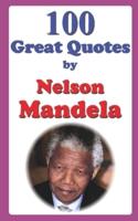 100 Great Quotes by Nelson Mandela
