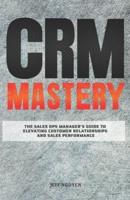CRM Mastery