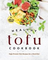 Healthy Tofu Cookbook