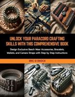 Unlock Your Paracord Crafting Skills With This Comprehensive Book