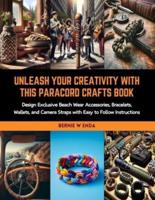Unleash Your Creativity With This Paracord Crafts Book
