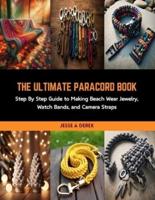The Ultimate Paracord Book