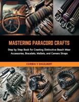 Mastering Paracord Crafts