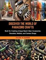 Discover the World of Paracord Crafts