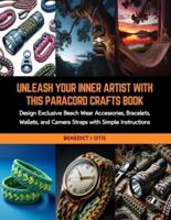 Unleash Your Inner Artist With This Paracord Crafts Book