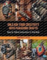 Unleash Your Creativity With Paracord Crafts