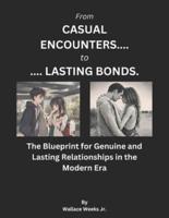 From Casual Encounters to Lasting Bonds.