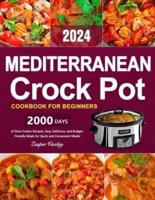 Mediterranean Crock Pot Cookbook for Beginners