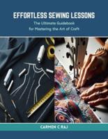 Effortless Sewing Lessons