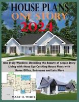 One Story House Plan Designs