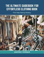 The Ultimate Guidebook for Effortless Clothing Book
