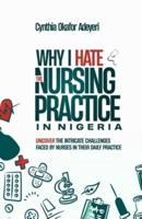 Why I Hate the Nursing Practice in Nigeria
