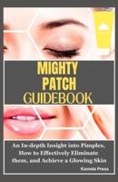 Mighty Patch Guidebook