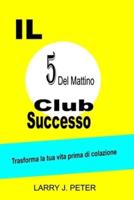 IL 5Del Mattino Club Successo