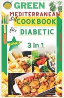 Green Mediterranean Diet Cookbook for Diabetic