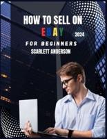 How to Sell on eBay for Beginners 2024