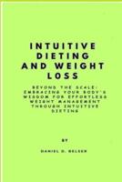 Intuitive Dieting and Weight Loss