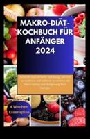 Makro-Diät-Kochbuch Für Anfänger 2024