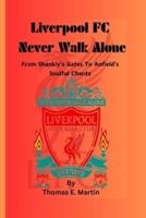 Liverpool FC Never Walk Alone