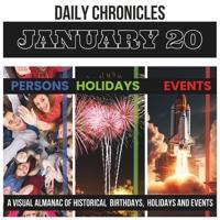 Daily Chronicles January 20