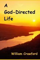 A God-Directed Life