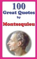 100 Great Quotes by Montesquieu