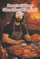 Keanu's Culinary Chronicles