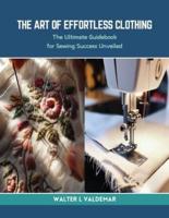 The Art of Effortless Clothing
