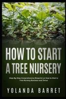 How To Start a Tree Nursery