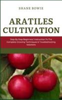 Aratiles Cultivation