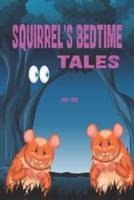 Squirrel's Bedtime Tales