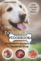 The Doggilicious Cookbook