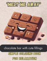 Simple Chocobar Coloring Book for Relaxation