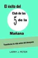 El Éxito Del Club De Las 5De La Mañana