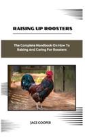 Raising a Roosters