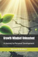 Growth Mindset Unleashed