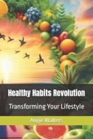 Healthy Habits Revolution