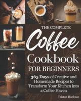 The Coffee Cookbook for Beginners