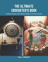 The Ultimate Crocheter's Book