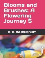 "Blooms and Brushes