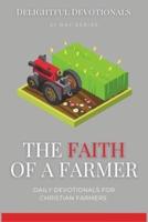 The Faith Of A Farmer