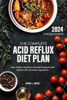 The Complete Acid Reflux Diet Plan for Beginners