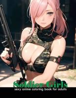 Sexy Anime Coloring Book for Adults Soldier Girls