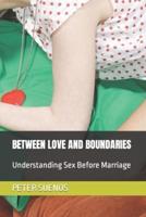 Between Love and Boundaries