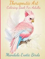 Therapeutic Art Coloring Book for Adults, Mandala Exotic Birds