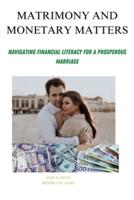 Matrimony and Monetary Matters